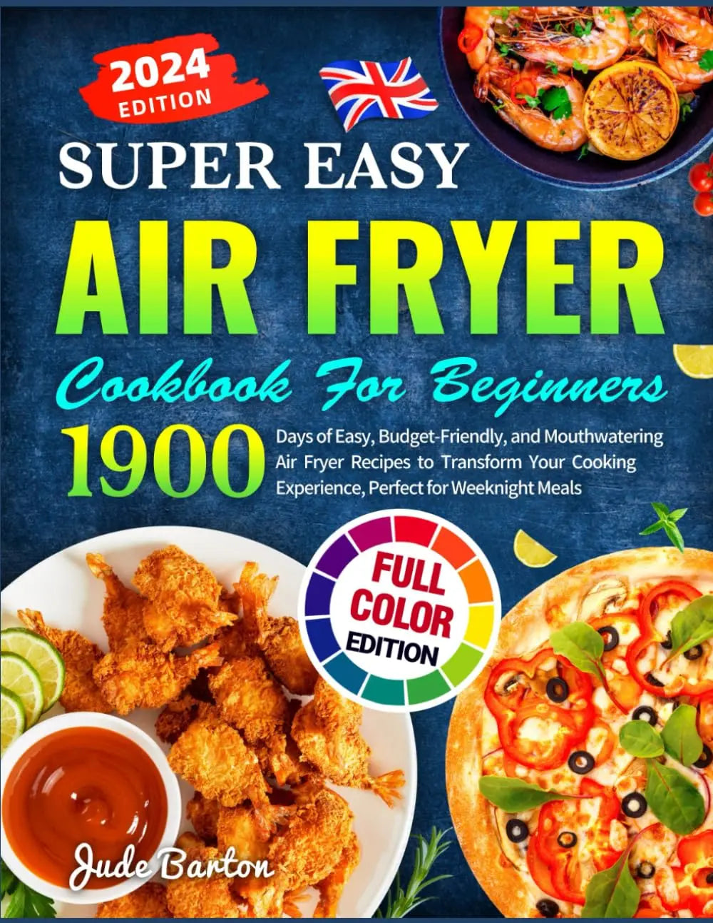 Super Easy Air Fryer Cookbook for Beginners 2024: 1900 Days of Easy, Budget-Friendly, and Mouthwatering Air Fryer Recipes to Transform Your Cooking Experience, Perfect for Weeknight Meals reviewed and rated by  Make Life Easier Technologies